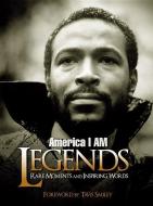 America I Am Legends: Rare Moments and Inspiring Words edito da HAY HOUSE