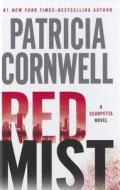 Red Mist di Patricia Cornwell edito da Thorndike Press