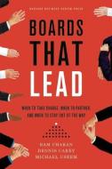 Boards That Lead di Ram Charan, Dennis Carey, Michael Useem edito da Harvard Business Review Press