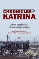 Chronicles Of Katrina di Steven J Craig Cem, Steven J Craig edito da Outskirts Press