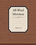 All-Wool Morrison di Holman Day edito da Book Jungle