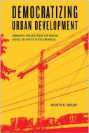 Democratizing Urban Development di Maureen M. Donaghy edito da Temple University Press