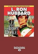 The Iron Duke di L. Ron Hubbard edito da Readhowyouwant.com Ltd