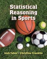 Statistical Reasoning in Sports di Josh Tabor, Chris Franklin edito da W.H. Freeman & Company