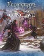 Frostgrave: The Wizards' Conclave di Joseph A. (Author) McCullough edito da Bloomsbury Publishing PLC
