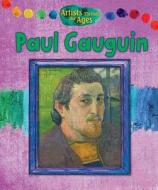 Paul Gauguin di Alix Wood edito da Windmill Books