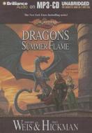 Dragons of Summer Flame di Tracy Hickman, Margaret Weis edito da Brilliance Audio