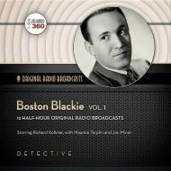 Boston Blackie, Volume 1 di Hollywood 360 edito da Blackstone Audiobooks