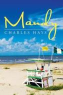 Mandy di Charles Hays edito da Xlibris