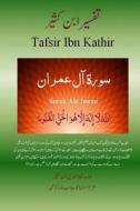 Quran Tafsir Ibn Kathir (Urdu): Surah Ale Imran di Alama Imad Ud Din Ibn Kathir edito da Createspace