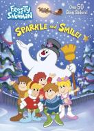 Sparkle and Smile! (Frosty the Snowman) di Mary Man-Kong edito da GOLDEN BOOKS PUB CO INC