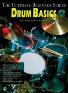 Ultimate Beginner Drum Basics: Steps One & Two, Book & CD [With CD] di Sandy Gennaro, Mike Finkelstein, Joe Testa edito da Alfred Publishing Co., Inc.