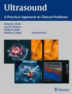 Ultrasound: A Practical Approach to Clinical Problems di Edward I. Bluth, Carol B. Benson, Philip W. Ralls edito da PAPERBACKSHOP UK IMPORT