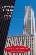 Between Citizen and State di David A. Westbrook edito da Taylor & Francis Ltd