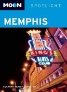 Spotlight Memphis di Susanna Henighan Potter edito da Avalon Travel Publishing