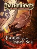 Pathfinder Player Companion: Pirates Of The Inner Sea di Amber E. Scott edito da Paizo Publishing, Llc