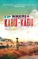 Kabu Kabu di Nnedi Okorafor edito da PRIME BOOKS