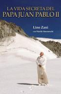 Secret Life of Jp 2 Spanish di Lino Zani edito da ST BENEDICT