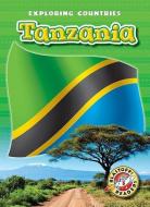 Tanzania di Emily Rose Oachs edito da BLASTOFF READERS