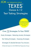 TEXES Dance 6-12 - Test Taking Strategies di Jcm-Texes Test Preparation Group edito da JCM Test Preparation Group