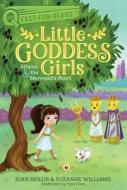Athena & the Mermaid's Pearl: Little Goddess Girls 9 di Joan Holub, Suzanne Williams edito da ALADDIN