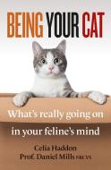 Being Your Cat di Celia Haddon edito da Octopus Publishing Group