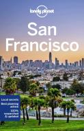 San Francisco di Lonely Planet, Ashley Harrell, Greg Benchwick, Alison Bing, Celeste Brash, Adam Karlin edito da Lonely Planet