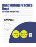 Handwriting Practice Book (Expert 22 lines per page) di James Manning edito da Elige Cogniscere