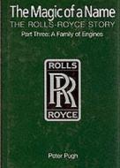 The Magic Of A Name: The Rolls-royce Story, Part 3 di Peter Pugh edito da Icon Books Ltd