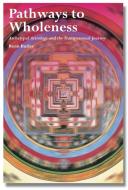 Pathways To Wholeness di RENN BUTLER edito da Aeon Books