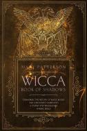Wicca Book Of Shadows: Grimoires: The Hi di MARY edito da Lightning Source Uk Ltd
