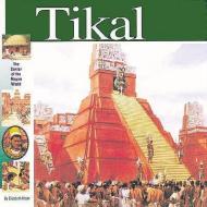 Tikal: The Center of the Maya World di Elizabeth Mann edito da MIKAYA PR