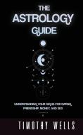 THE ASTROLOGY GUIDE di Timothy Wells edito da MGM Books