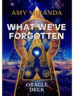 What We'Ve Forgotten Oracle Deck di Amy Miranda edito da Rise Books