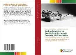 Aplicação da Lei de Benford em Cartas de Controle Multivariadas di Davenilcio Luiz De Souza, André Luis Korzenowski edito da Novas Edições Acadêmicas