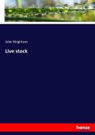 Live stock di John Wrightson edito da hansebooks