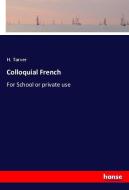 Colloquial French di H. Tarver edito da hansebooks