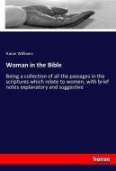 Woman in the Bible di Aaron Williams edito da hansebooks