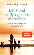 Der Hund als Spiegel des Menschen di Maike Maja Nowak edito da Mosaik Verlag