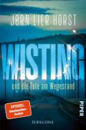 Wisting und die Tote am Wegesrand di Jørn Lier Horst edito da Piper Verlag GmbH