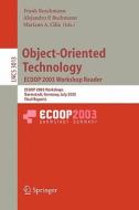 Object-oriented Technology. Ecoop 2003 Workshop Reader di F. Buschmann edito da Springer-verlag Berlin And Heidelberg Gmbh & Co. Kg