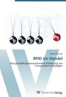RFID im Handel di Bastian Könings edito da AV Akademikerverlag