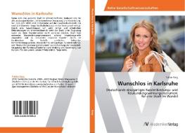 Wunschlos in Karlsruhe di Tobias Karg edito da AV Akademikerverlag