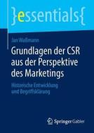 Grundlagen der CSR aus der Perspektive des Marketings di Jan Waßmann edito da Gabler, Betriebswirt.-Vlg