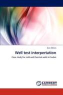 Well test interpertation di Azza Abbass edito da LAP Lambert Academic Publishing
