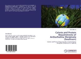 Calorie and Protein Requirements of Archachatina Marginata (Swainson) di Stella Ebiloma edito da LAP Lambert Academic Publishing