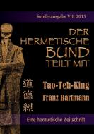 Der hermetische Bund teilt mit di Franz Hartmann edito da Books on Demand