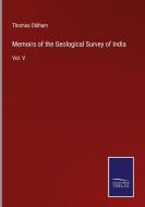 Memoirs of the Geological Survey of India di Thomas Oldham edito da Salzwasser-Verlag