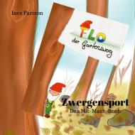 Flo der Gartenzwerg di Ines Parizon edito da Books on Demand
