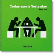 Yang Liu. Today Meets Yesterday edito da Taschen Gmbh